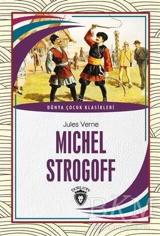 Michel Strogoff - Dorlion Yayınları