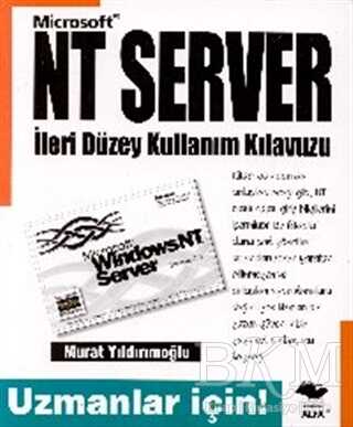 Microsoft NT Server İleri Düzeyde Kullanım Klavuzu Uzmanlar İçin!