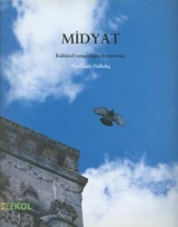 Midyat: Kültürel Zenginliğin Korunması - Çekül Vakfı Yayınları
