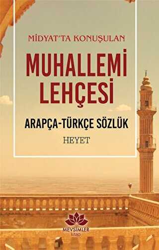 Midyat`ta Konuşulan Muhallemi Lehçesi - Mevsimler Kitap