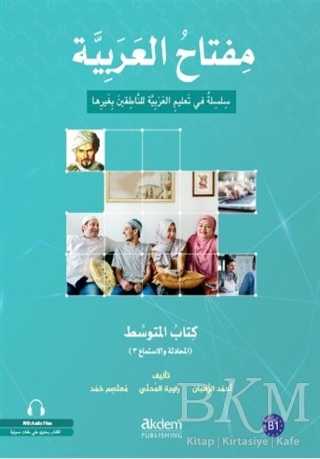 Miftahu`l - Arabiyye Orta Seviye Konuşma ve Dinleme 3 - Akdem Yayınları