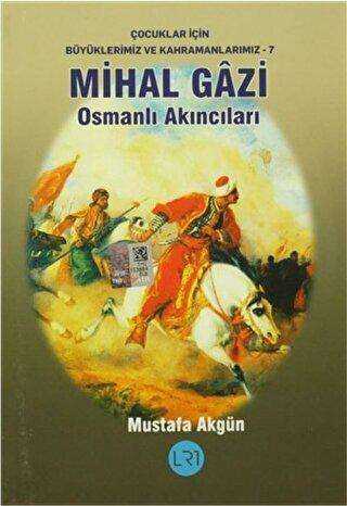 Mihal Gazi - Osmanlı Akıncıları