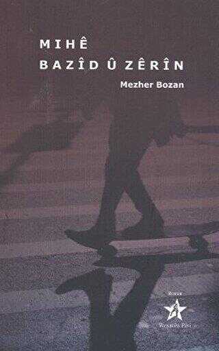 Mıhe Bazid u Zerin - Peri Yayınları