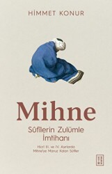Mihne Sufilerin Zulümle İmtihanı - Ketebe Yayınları