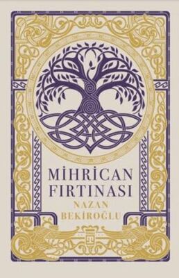 Mihrican Fırtınası - 1