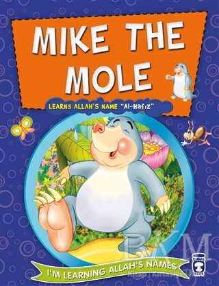 Mike the Mole Learns Allah`s Name Al Hafız