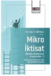 Mikro İktisat Alanında Uluslararası Araştırmalar – II - Eğitim Yayınevi - Bilimsel Eserler