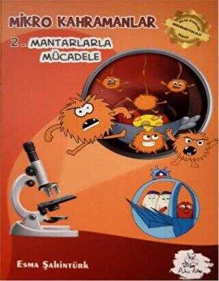 Mikro Kahramanlar 2 - Mantarlarla Mücadele - Puhu Kitap