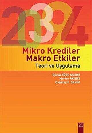 Mikro Krediler Makro Etkiler - Teori ve Uygulama - Dora Basım Yayın