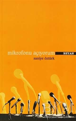 Mikrofonu Açıyorum - Beyan Yayınları
