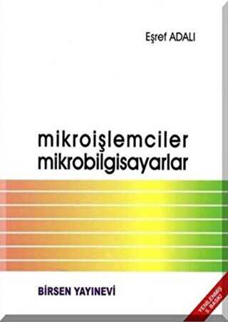 Mikroişlemciler Mikrobilgisayarlar - Birsen Yayınevi