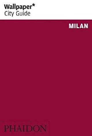 Milan - Wallpaper* City Guide