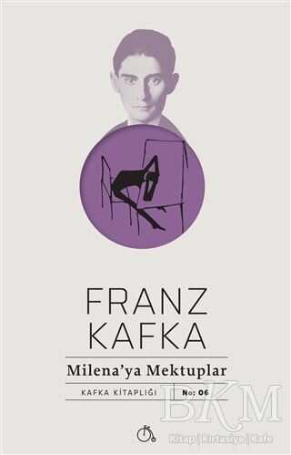 Milena`ya Mektuplar - Aylak Adam Kültür Sanat Yayıncılık