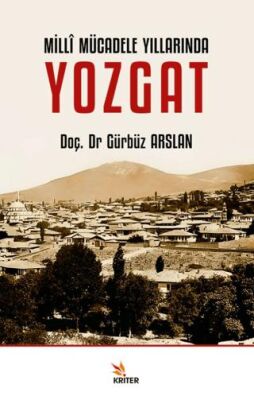 Millî Mücadele Yıllarında Yozgat - 1