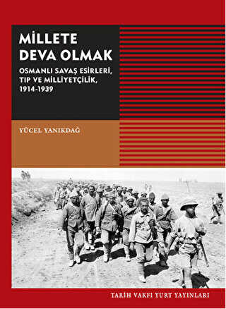 Millete Deva Olmak - Tarih Vakfı Yurt Yayınları