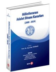 Milletlerarası Adalet Divanı Kararları 2008-2024 - Beta Yayınevi