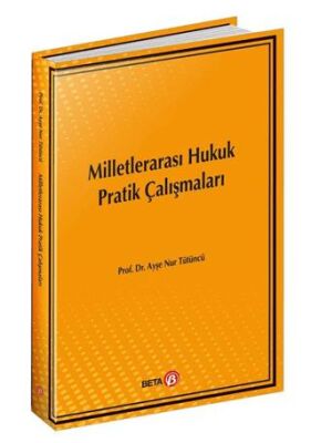 Milletlerarası Hukuk Pratik Çalışmaları - 1