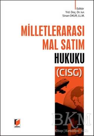Milletlerarası Mal Satım Hukuku - CISG - Adalet Yayınevi