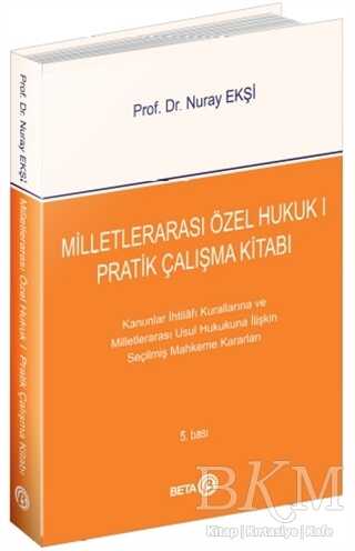 Milletlerarası Özel Hukuk 1 - Pratik Çalışma Kitabı - Beta Yayınevi