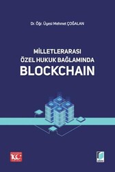 Milletlerarası Özel Hukuk Bağlamında Blockchain - Adalet Yayınevi