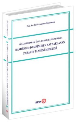 Milletlerarası Özel Hukuk Bakış Açısıyla Damping ve Dampingden Kaynaklanan Zararın Tazmini Meselesi - 1