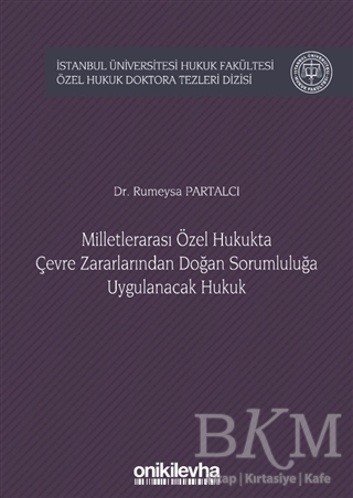 Milletlerarası Özel Hukukta Çevre Zararlarından Doğan Sorumluluğa Uygulanacak Hukuk - 1