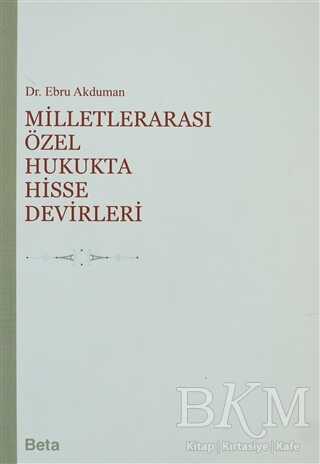 Milletlerarası Özel Hukukta Hisse Devirleri - Beta Yayınevi