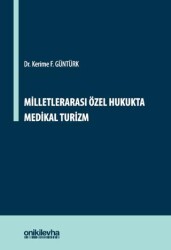 Milletlerarası Özel Hukukta Medikal Turizm - On İki Levha Yayınları