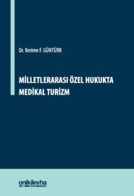 Milletlerarası Özel Hukukta Medikal Turizm - 1