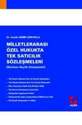 Milletlerarası Özel Hukukta Tek Satıcılık Sözleşmeleri - Seçkin Yayıncılık