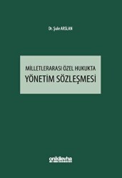 Milletlerarası Özel Hukukta Yönetim Sözleşmesi - On İki Levha Yayınları