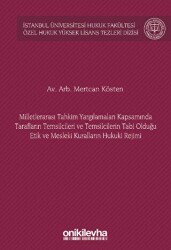 Milletlerarası Tahkim Yargılamaları Kapsamında Tarafların Temsilcileri ve Temsilcilerin Tabi Olduğu - On İki Levha Yayınları