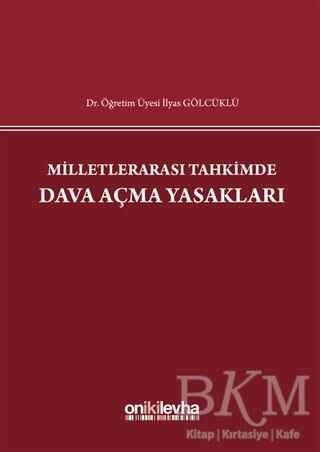 Milletlerarası Tahkimde Dava Açma Yasakları - On İki Levha Yayınları