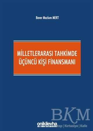 Milletlerarası Tahkimde Üçüncü Kişi Finansmanı - 1