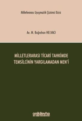 Milletlerarası Ticari Tahkimde Temsilcinin Yargılamadan Men`i - 1
