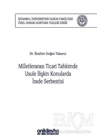 Milletlerarası Ticari Tahkimde Usule İlişkin Konularda İrade Serbestisi - On İki Levha Yayınları