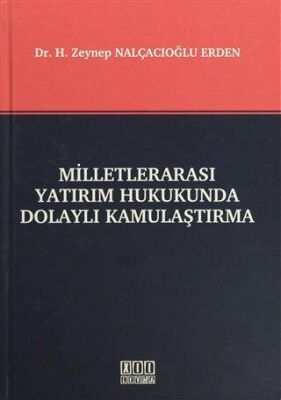 Milletlerarası Yatırım Hukukunda Dolaylı Kamulaştırma - 1