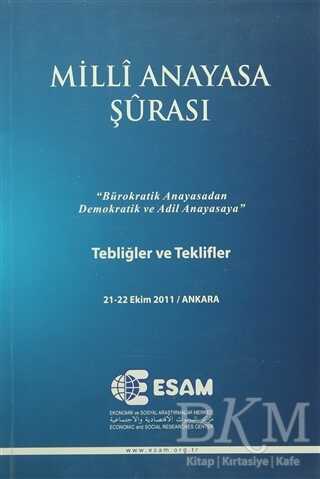 Milli Anayasa Şurası - ESAM (Ekonomik ve Sosyal Araştırmalar Merkezi)