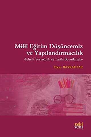 Milli Eğitim Düşüncemiz ve Yapılandırmacılık - Eski Yeni Yayınları