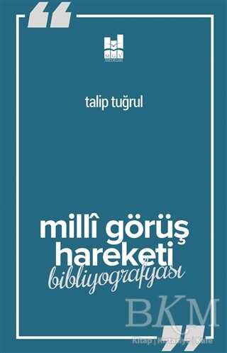 Milli Görüş Hareketi Bibliyografyası - Mgv Yayınları