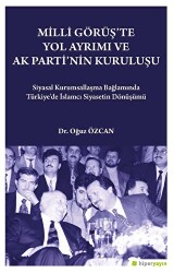 Milli Görüş`te Yol Ayrımı ve Ak Parti`nin Kuruluşu - Hiperlink Yayınları