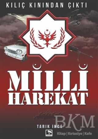 Milli Harekat - Kılıç Kınından Çıktı - Çınaraltı Yayınları