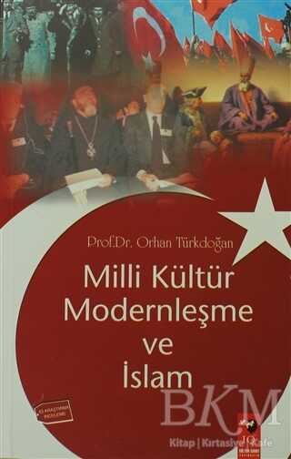 Milli Kültür Modernleşme ve İslam - IQ Kültür Sanat Yayıncılık
