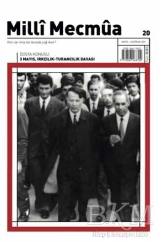 Milli Mecmua Dergisi Sayı: 20 Mayıs - Haziran 2021 - 2