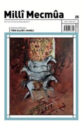 Milli Mecmua Sayı: 25 Mart - Nisan 2022 - Milli Mecmua Dergisi