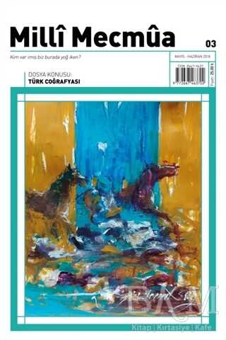 Milli Mecmua Dergisi Sayı 3 Mayıs - Haziran 2018 - Milli Mecmua Dergisi