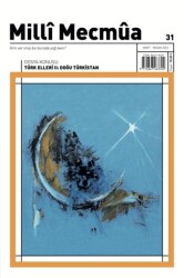 Milli Mecmua Sayı: 31 Mart - Nisan 2023 - Milli Mecmua Dergisi
