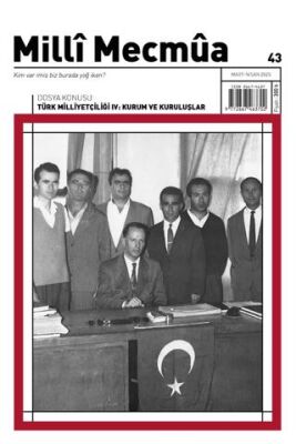 Milli Mecmua Sayı 43 - Mart - Nisan 2025 - 1