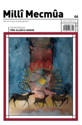 Milli Mecmua Sayı 44 - Mayıs - Haziran 2025 - 1
