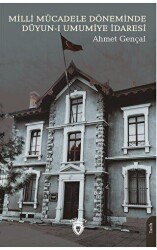 Milli Mücadele Döneminde Düyun-ı Umumiye İdaresi - Dorlion Yayınları